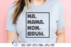 Ma Mama Mom Bruh SVG | Fun Family Slang Expression Product Image 1