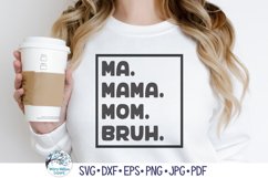 Ma Mama Mom Bruh SVG | Fun Family Slang Expression Product Image 4