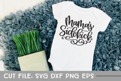 Mama's Sidekick, Hand Lettered Baby SVG Product Image 3