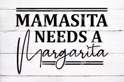 Mamacita Needs A Margarita SVG Cut File - SVG PNG DXF EPS Product Image 1
