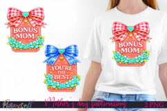 Bonus Mom &amp; You’re The Best | Mother’s Day Sublimations Product Image 1