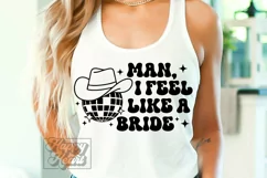 Man I Feel Like A Bride SVG - Disco Nashville Bachelorette Product Image 2