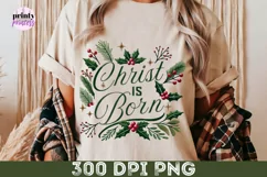 Christ is Born PNG, Classic Christmas Sublimation Design Product Image 7