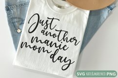 Funny Mom SVG | Just Another Manic Mom Day SVG Product Image 1