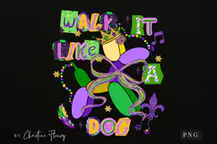 Walk It Like A Dog PNG | Mardi Gras Png Product Image 4