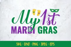 My 1st Mardi Gras. Baby first Mardi Gras SVG. Kids design Product Image 1