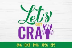 Let's get cray. Funny Mardi Gras Quote SVG. Shirt design Product Image 1