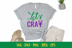 Let's get cray. Funny Mardi Gras Quote SVG. Shirt design Product Image 2