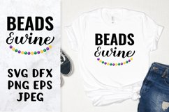 Beads and wine. Funny Mardi Gras Quote SVG. Shirt design Product Image 1