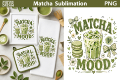 Matcha Quote Sublimation | Green Tea Lover Clipart Product Image 1