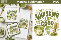 Matcha Bundle | Matcha Quotes Sublimation Product Image 8