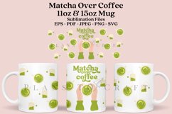 matcha over coffee coffee mug sublimation wrap glass mug wrap svg presized for 11oz and 15oz glass mug are sublimation files