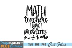 Math Teachers Have Problems SVG, Teaching SVG Product Image 2