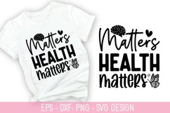 Matters health matters SVG - Mental Health Design Product Image 1