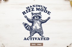 Maximum Rizz Mode Activated SVG | Funny Raccoon Meme PNG Product Image 1