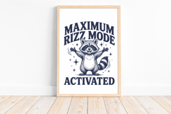 Maximum Rizz Mode Activated SVG,Funny Raccoon Design Product Image 3
