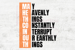 May Heavenly Things Constantly Interrupt Our Earthly Things Product Image 4