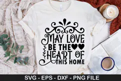 Family SVG Design - May love be the heart of this home Product Image 5