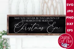 May You Never Be Too Grown Christmas Farmhouse Sign Svg Product Image 1
