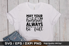 May your bobbin always be full SVG - Sewing Design Product Image 1