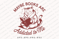 Maybe Books Are Addicted To Me SVG Design Product Image 1