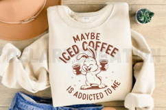 Maybe Iced Coffee Is Addicted to Me SVG Product Image 4