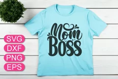 Mom Boss SVG quote, Mother's Day t-shirt design, Mom gift Product Image 3