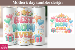 Best Mom Ever Tumbler, Mothers day tumbler wrap Product Image 1