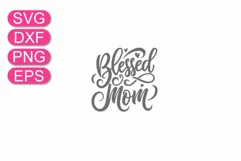 Blessed Mom SVG, Mother's Day cute t-shirt mug design. Product Image 4