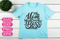Mom Boss SVG, Mother's Day quote, Mom gift, Mom t-shirt. Product Image 3