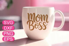 Mom Boss SVG lettering, Mother's Day quote, Mom gift. Product Image 2