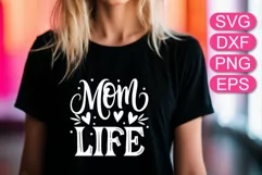 Mom life lettering SVG, t-shirt design, gift for Mom decor Product Image 1
