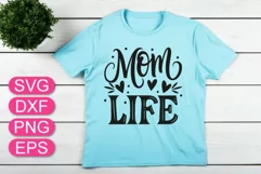 Mom life lettering SVG, t-shirt design, gift for Mom decor Product Image 3