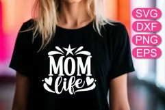 Mom life SVG, lettering t-shirt design, gift for Mom decor. Product Image 1