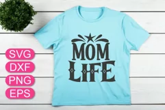 Mother Day SVG, Mom life lettering quote, mug t-shirt design Product Image 1