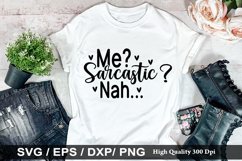 Me sarcastic nah SVG - Sarcastic Design Product Image 1
