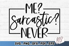Sarcastic never svg, sarcastic quote svg, funny quote svg, sassy quote svg, introvert quote svg, sarcastic saying png, sarcastic shirt svg, humor svg, dark humor svg