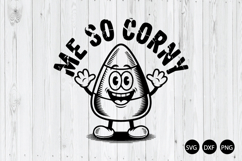 Me So Corny SVG, Funny Halloween SVG, Funny Corn SVG Product Image 1