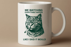 Funny Smoking Cat Me Watching Everything Happen SVG Product Image 2