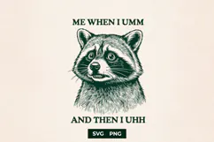 Funny Raccoon SVG Sarcastic Introvert Meme PNG Art Product Image 1