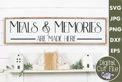 Meals And Memories Made Here Farmhouse Home Sign Svg Product Image 1
