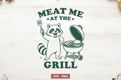 Meat Me At The Grill SVG - Funny Raccoon BBQ Summer PNG Product Image 1