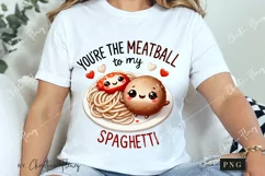 Meatball To My Spaghetti Funny Valentine Png Product Image 3