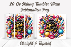 Just A Girl Who Loves Makeup Tumbler, Makeup Tumbler Wrap Product Image 2