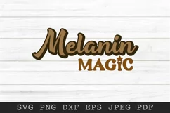 Melanin Magic SVG PNG EPS DXF | Black Woman SVG Product Image 2