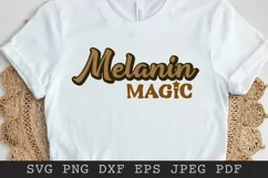 Melanin Magic SVG PNG EPS DXF | Black Woman SVG Product Image 1