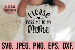 Pass Me To Meme SVG - Most Loved Meme SVG - New Baby Meme Product Image 1