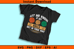 Let Me Know If My Balls Get In Your Way Bocce SVG Product Image 2