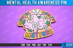 Mental Health Awareness Pin | Pin Brooch | Self Care | CNC Product Image 1