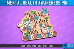 Mental Health Awareness Pin | Pin Brooch | Self Care | CNC Product Image 1